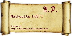 Matkovits Pál névjegykártya